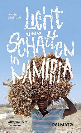 Kartonierter Einband (Kt) Licht und Schatten in Namibia von Anna Mandus