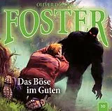 Audio CD (CD/SACD) FOSTER 10 - DAS BÖSE IM GUTEN von Oliver Döring