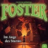 Audio CD (CD/SACD) FOSTER 15 - IM AUGE DES STURMS von Oliver Döring