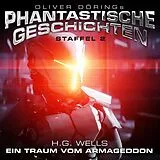 Audio CD (CD/SACD) Ein Traum vom Armageddon (H.G. Wells) - Staffel 2 von H. G. Wells