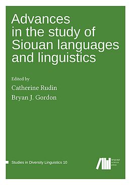 Fester Einband Advances in the study of Siouan languages and linguistics von 