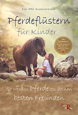 Kartonierter Einband Pferdeflüstern für Kinder von Susanne Kreuer