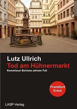 E-Book (epub) Tod am Hühnermarkt von Lutz Ullrich