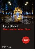 E-Book (epub) Mord an der Alten Oper von Lutz Ullrich