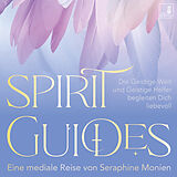 Audio CD (CD/SACD) Spirit Guides Meditation {geistige Welt, Geistführer, geistige Helfer, Krafttier, Engel, Erzengel, Schutzengel} geführte Meditation CD | gesunde Spiritualität von Seraphine Monien