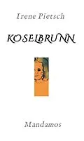 E-Book (epub) KOSELBRUNN von Irene Pietsch