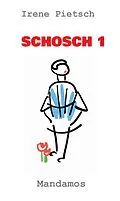 E-Book (epub) SCHOSCH 1 von Irene Pietsch