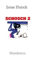 E-Book (epub) SCHOSCH 2 von Irene Pietsch