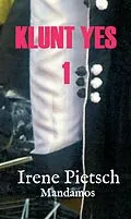 E-Book (epub) KLUNT YES 1 von Irene Pietsch