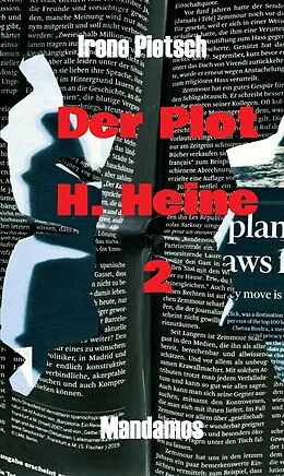 E-Book (epub) Der Plot H. Heine 2 von Irene Pietsch