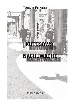 E-Book (epub) KUTUSOWS NACHTWACHE von Irene Pietsch