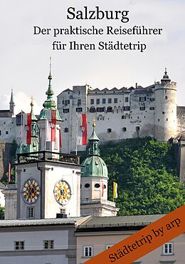 E-Book (epub) Salzburg  Der praktische Reiseführer für Ihren Städtetrip von Angeline Bauer
