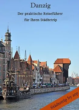 E-Book (epub) Danzig  Der praktische Reiseführer für Ihren Städtetrip von Angeline Bauer