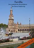 E-Book (epub) Sevilla  Der praktische Reiseführer für Ihren Städtetrip von Angeline Bauer