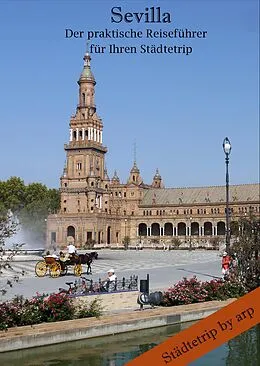 E-Book (epub) Sevilla  Der praktische Reiseführer für Ihren Städtetrip von Angeline Bauer