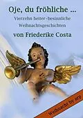 E-Book (epub) Oje, du fröhliche  von Friederike Costa