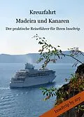 E-Book (epub) Kreuzfahrt Madeira und Kanaren von Angeline Bauer