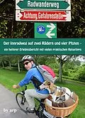 E-Book (epub) Der Innradweg auf zwei Rädern und vier Pfoten - ein heiterer Erlebnisbericht mit vielen praktischen Reisetipps von Angeline Bauer