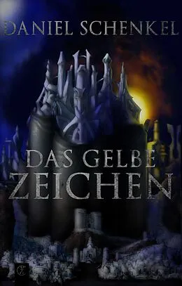 E-Book (epub) Das gelbe Zeichen von Schenkel Daniel