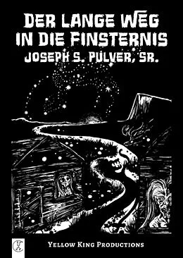 E-Book (epub) Der lange Weg in die Finsternis von Joseph S. Pulver Sr.