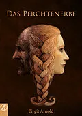 E-Book (epub) Das Perchtenerbe von Birgit Arnold