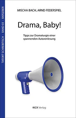 E-Book (epub) Drama, Baby! von Mischa Bach, Arnd Federspiel