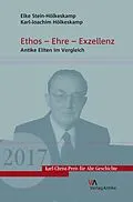 E-Book (pdf) Ethos - Ehre - Exzellenz von Elke Stein-Hölkeskamp, Karl-Joachim Hölkeskamp