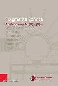 E-Book (pdf) FrC 10.8 Aristophanes fr. 487-589 von Andreas Bagordo