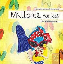 Kartonierter Einband Mallorca for kids von Britta Schmidt von Groeling