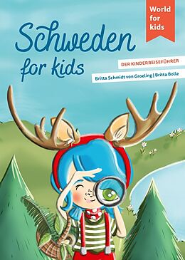 Kartonierter Einband Schweden for kids von Britta Schmidt von Groeling