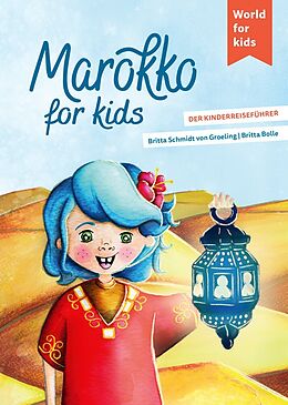 Kartonierter Einband Marokko for kids von Britta Schmidt von Groeling