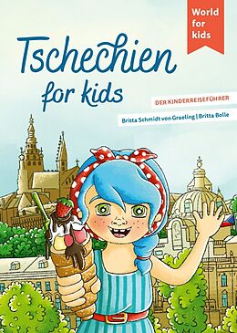 Kartonierter Einband Tschechien for kids von Britta Schmidt von Groeling