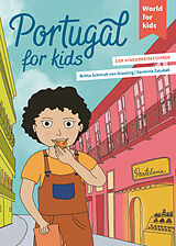 Kartonierter Einband Portugal for kids von Britta Schmidt von Groeling