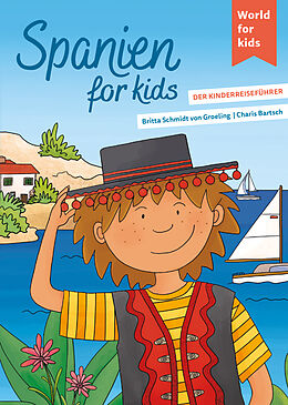 Kartonierter Einband Spanien for kids von Britta Schmidt von Groeling