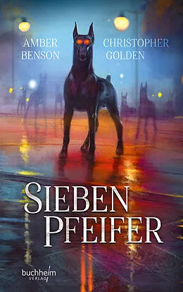 E-Book (epub) Sieben Pfeifer von Christopher Golden, Amber Benson