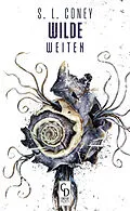 E-Book (epub) Wilde Weiten von S. L. Coney