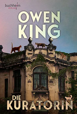 E-Book (epub) DIE KURATORIN von Owen King
