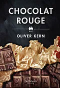 E-Book (epub) CHOCOLAT ROUGE von Oliver Kern