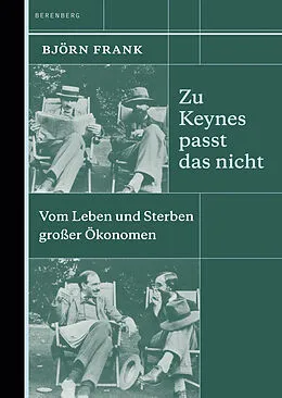 E-Book (epub) Zu Keynes passt das nicht von Björn Frank