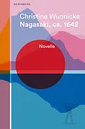 E-Book (epub) Nagasaki, ca. 1642 von Christine Wunnicke