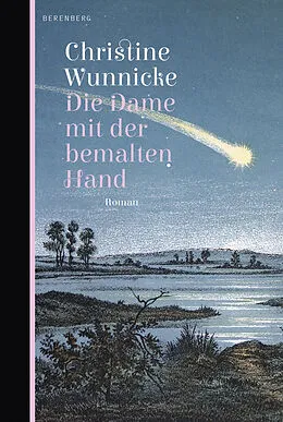 E-Book (epub) Die Dame mit der bemalten Hand von Christine Wunnicke