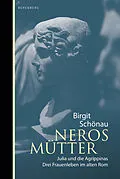 E-Book (epub) Neros Mütter von Birgit Schönau
