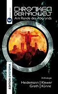 E-Book (epub) Chroniken der Nachwelt von Detlef Klewer, Thomas Heidemann, Katharina Groth
