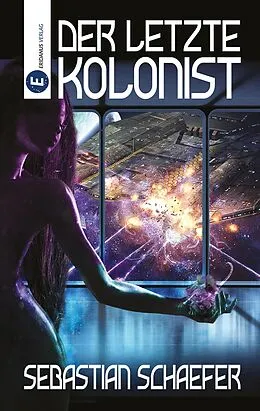 E-Book (epub) Der letzte Kolonist von Sebastian Schaefer