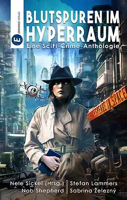E-Book (epub) Blutspuren im Hyperraum von Stefan Lammers, Nob Shepherd, Sabrina elezný