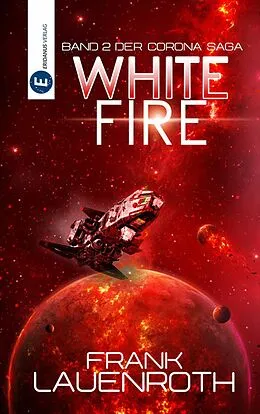 E-Book (epub) White Fire von Frank Lauenroth