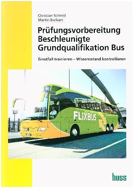Prüfungsvorbereitung Beschleunigte Grundqualifikation Bus