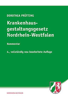 Fester Einband Krankenhausgestaltungsgesetz Nordrhein-Westfalen von Dorothea Prütting