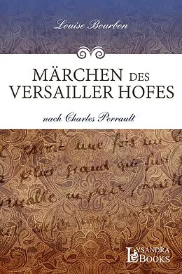 E-Book (epub) Märchen des Versailler Hofes von Louise Bourbon