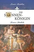 E-Book (epub) Die Sonnenkönigin von Louise Bourbon